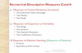 Numerical Descriptive Measures Cont d · 2/16/2017  · 5 Measures Of Positions: Percentiles A percentile is the score at which a specified percentage of scores in a distribution