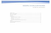 MSPE Evaluations · management plans. He had strong procedural skills and documentation; he performed several complex laceration repairs exceptionally well and documented them at