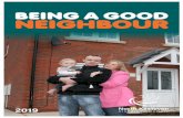Good Neighbour Guide · BEING A GOOD NEIGHBOUR INCLUDES: BEING FRIENDLY – Say hello to each-other SHOWING TOLERANCE – no neighbour can always be perfect and we all have different