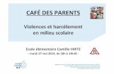 Cafe des parents violences et harcelement du 27 mai 2014 · Cas de harcèlement àl’école, révélépendant l’année scolaire 2012-2013 : mise en place d’une action de sensibilisation