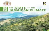 State of the 20 Jamaican Climate€¦ · Arpita Mandal Roxann Stennett-Brown Acknowledgements • The Meteorological Service of Jamaica • Mona GeoInfomatix (MGI) • The Pilot Program