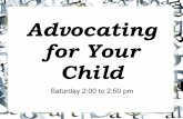 Advocating for Your Child - Narcolepsy Network · 2018-11-16 · Tool(Kit(for(a(Good(Advocate(Remember,&you&know&your&child&beSer&than& ANYONE!!!! Commitment! Flexibility&&! Resiliency&&!