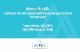 Avenu Health - UNC School of Medicine · colon cancer syndrome, multiple first pap smears, dozens of urgent care visits avoided for lacerations, injuries, UTIs, etc on weekends and