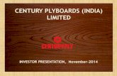 CENTURY PLYBOARDS (INDIA) LIMITED · Centuryply - Brand Strong Brand value 25 Year Old – Competitive survivor - India’s leading plywood brand Top 100 most valuable brands of India