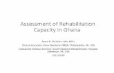 Assessment of Rehabilitation Capacity in Ghana · Clinical Associate, Penn Medicine PM&R, Philadelphia, PA, USA Outpatient Medical Director, Good Shepherd Rehabilitation Hospital,