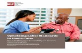 Upholding Labor Standards in Home Care · multiple parties, including the home care consumer, public or quasi-public entities, and iscal intermediaries, while maintaining some employer