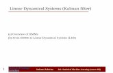 Linear Dynamical Systems (Kalman filter) · Stefanos Zafeiriou Adv. Statistical Machine Learning (course 495) 1 2 3 𝑇 Let’s assume we have discrete random variables (e.g., taking