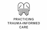 PRACTICING TRAUMA-INFORMED CARE5c2cabd466efc6790a0a-6728e7c952118b70f16620a9fc754159.r37.… · 2017-02-09 · Anna Vo-Gender pronoun: “they”-survivor-Trained and Consulted with