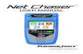 USER MANUAL - platinumtools.com Chaser … · User Manual TNC950DX Net Chaser Main Unit Net Chaser Active Remote Power Supply (2) 4 GB SD Card Micro USB Cable FTP Patch Cable, 12