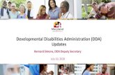 Developmental Disabilities Administration (DDA) Updates 19...with intellectual and developmental disabilities, their families, staff, and providers • Thank you for your continued