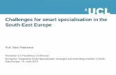 Challenges for smart specialisation in the South-East Europe · 2019-06-20 · Zoran Aralica, Slavo Radosevic, Josip Raos (2017) Assessing research and policy support needs for innovation