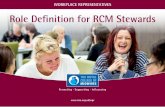 WORKPLACE REPRESENTATIVES Role Definition for RCM Stewards · campaign issues • Knowledge of how to obtain campaign support materials • Up to date knowledge of local ... • Knowledge
