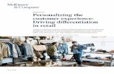 Personalizing the customer experience: Driving differentiation in …/media/McKinsey/Industries... · 2020-04-27 · Retail Practice Personalizing the customer experience: Driving