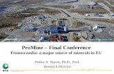 ProMine – Final Conferencepromine.gtk.fi/.../8_35_NURMI.pdf · Nurmi & Eilu Novem PA Nurmi April 23, 2013 4 . Major new mines 2012– Expansion/reopening of old mines PA Numi April