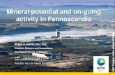 Mineral potential and on-going activity in Fennoscandia · Mineral potential and on-going activity in Fennoscandia . Pekka A. Nurmi, PhD, Prof. Director, Science and Innovations .