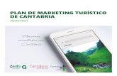 PLAN DE MARKETING TURÍSTICO DE CANTABRIA...marketing turístico. Este proceso, que cuenta con la participación del sector turístico de Cantabria, finaliza en la definición de las