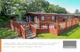 Fabulous holiday lodge located in a stunning location on ... · place to unwind with a glass of your favourite fizz. A tarmac driveway provides parking for one car, with more parking