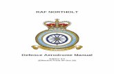 RAF NORTHOLT - irp-cdn.multiscreensite.com€¦ · 04/10/2019  · DSA DFSR 02 Defence Aerodrome Rescue & Fire Fighting (ARFF) Regulations AP 600 Royal Air Force Information and CIS