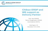 Chilean ERDP and WB support as Delivery Partner · Peter Jipp (GEN04) Stavros Papageorgiou (GEN04) Leonel Iglesias (GCCFL) Washington, DC December 12-15, 2016. Outline 2 • Summary