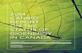 2014 CanBio Report on the Status of Bioenergy in Canada · new Brunswick and nova Scotia. • toRREfiEd wood: there has been considerable interest in torrefaction, the treatment of