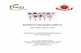 BOOKLET ON ROAD SAFETY - FICCI FLO · 10/07/2012  · BOOKLET ON ROAD SAFETY New Delhi: July 10, 2012 FICCI-FLO and TRAFFIC POLICE, DELHI: A Joint Initiative FICCI LADIES ORGANISATION