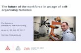 The future of the workforce in an age of self- organising ... · The Future Work Lab in Stuttgart –an initiative of BMBF und IG Metall Experience Industry 4.0: Concretely show how