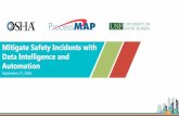 Mitigate Safety Incidents with Data Intelligence and ... … · Customization • Lacks Industry ... Decreased EMR rate by 25% to.42 through incident reduction Materion Cut its Injury