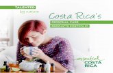 TALENTED by nature Costa Rica’s · 2020-02-06 · 11 Natural products Costa Rica’s products personal care AROMAS PARA EL ALMA essential COSTA RICA company Products: spa, essential