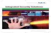 Integrated Security Solutions · 2013-07-30 · biometric data in 2009. NEC delivered 3,000 full enrollment terminals with NEC’s latest fingerprint identification technologies to