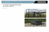 CONTAINERIZED GYM UNIT - Deployed Resources · GYM UNIT € The Containerized Gym Unit (CGU) is a shipping ... RUBBER MATS 5' Gym: 2 10' Gym: 4 20' Gym: 6 MOBILITY BANDS 5' Gym: 2