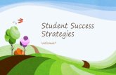 Student Success Strategies€¦ · Values are the qualities or principles you consider important-Top of Maslow’s hierarchy. What motivates you/what are your values?-Success?-More
