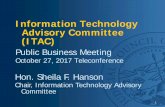 Information Technology Advisory Committee (ITAC) · 10/27/2017  · that attending the summit was a good use of their time. • 95% agree or strongly agree that sessions were relevant