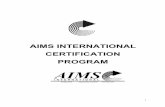 2020 AIMS CERTIFICATION PROGRAM - AIMS International€¦ · AIMS certification committee must approve the lesson plans. ii. Applicant has demonstrated and can provide evidence documenting
