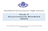 Year 7 Assessment Booklet 2019 - Maitland Grossmann High ...€¦ · Maitland Grossmann High School Stage 4 & 5 Assessment Policy The purpose of assessment Assessment is the process