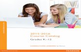 6 1 O C E N I L N O 2015-2016 Course Catalogassets.pearsonschool.com/.../CLbyP_CourseCatalog_1516.pdf · 2016-06-14 · A 21st Century Curriculum for 21st Century Success We design