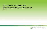 Corporate Social Responsibility At CenturyLink, we have established certain fundamental values that