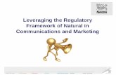 Leveraging the Regulatory Framework of Natural in ...d3hip0cp28w2tg.cloudfront.net/uploads/block_files/2014-11/sarah-dowding-1.pdfCurrent Regulatory Status • Except for general requirements