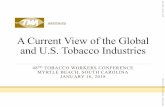 A Current View of the Global and U.S. Tobacco Industries• Minnesota in 2013 defined e-cigarettes as “tobacco products” and therefore became subject to the State’s OTP excise