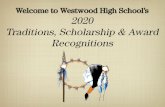 Welcome to Westwood High School’s 2020€¦ · "Spirit" Award Molly Porter Jack Joyce was the Principal of Westwood from 1981-1996. He had amazing school spirit and a love for Westwood.