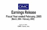 April 14, 2005 OMC Card, Inc. · 82.2 0.9 99.0%. Operating income. 27.7 10.0 156.5%. Ordinary income. 27.9 9.9 155.0%. Net income. ... Database Marketing Processing. Card-based Membership