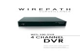 WPS-100-DVR 4 CHANNEL DVR - SnapAV · WPS-100-DVR-4CH Installation and Users Manual 2012 Wirepath Surveillance 3. INSTALLATION 3.1 POSITIONING THE 100 DVR Wirepath Surveillance DVRs