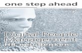 Digital People Management - Jobbörse StepStone · Wirtschaft, Alltag und Gesell-schaft. Der „Homo Digitalis“ ist 24 Stunden online, vernetzt und ... „Die Rolle der Personaler