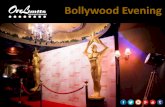 Bollywood Evening€¦ · Dramatic and exciting glow performers to impress and entertain your guests. Perfect entertainment when you are looking for something a little bit different.