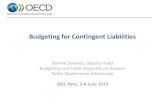 Budgeting for Contingent Liabilities - OECD - Contingent liabilities... · Budgeting for Contingent Liabilities Ronnie Downes, Deputy Head Budgeting and Public Expenditure Division