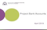 Project Bank Accounts - WA · Project Bank Accounts. Contract Award. How a PBA is set up. Contract award • The contractor will be provided with the following documents at contract