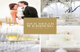 YOUR DREAM WEDDING - ClubCorp · • Cake cutting and coffee service • Use of Bayview Ballroom for six-hours ... • Specialty linens and table toppers • Chiavari chairs ... truly