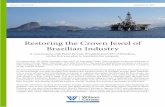 Restoring the Crown Jewel of Brazilian Industry€¦ · Petrobras recover some of the skimmed funds US$ 3.57 billion (R$ 12.4 billion) The amount Petrobas stands to potentially recover