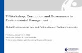 TI Workshop: Corruption and Governance in Environmental ... · 2. Governance Gaps in the International Anti-Corruption Framework 3. Closing the Gap – Which Role Do Companies and