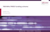 700 MHz PMSE funding scheme · • October 2016 –notice to PMSE users that they would not have access to the 700 MHz band after 1 May 2020 • November 2017 –published our decision