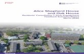 Alice Shepherd House and Oak House€¦ · This report summarises the comments, ideas and concerns raised by residents of Alice Shepherd House and Oak House throughout the initial